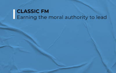 Classic FM – Earning The Moral Authority To Lead Interview with Ian Fuhr